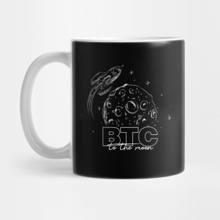 BTC to the moon - Bitcoin crypto trading mining hodl Mug